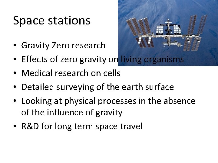 Space stations Gravity Zero research Effects of zero gravity on living organisms Medical research