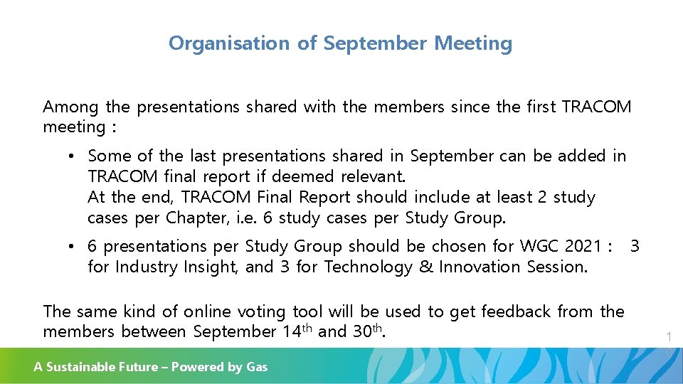 Organisation of September Meeting Among the presentations shared with the members since the first