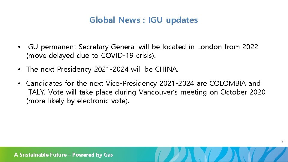 Global News : IGU updates • IGU permanent Secretary General will be located in