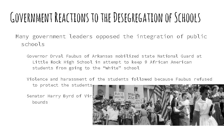 Government Reactions to the Desegregation of Schools Many government leaders opposed the integration of