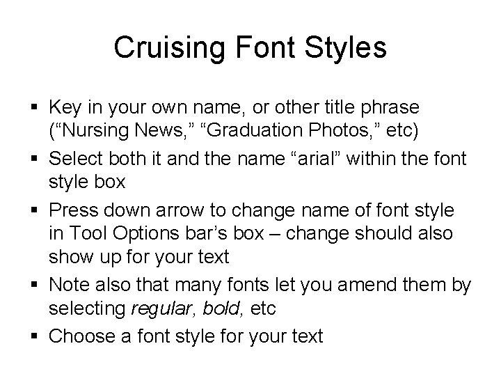 Cruising Font Styles § Key in your own name, or other title phrase (“Nursing