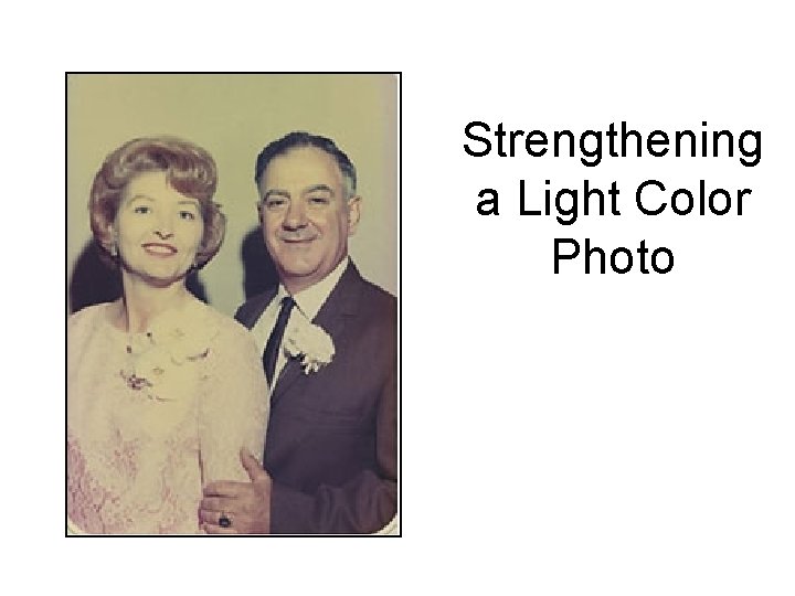 Strengthening a Light Color Photo 