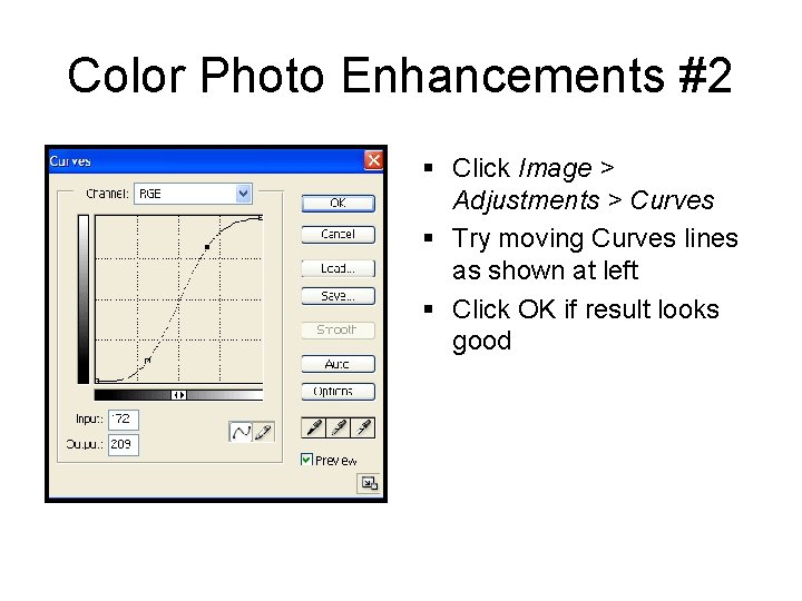 Color Photo Enhancements #2 § Click Image > Adjustments > Curves § Try moving