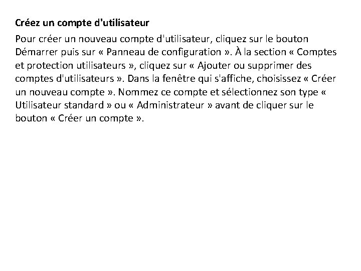 Créez un compte d'utilisateur Pour créer un nouveau compte d'utilisateur, cliquez sur le bouton