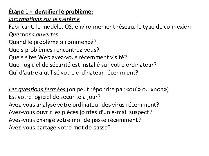 Étape 1 - Identifier le problème: Informations sur le système Fabricant, le modèle, OS,