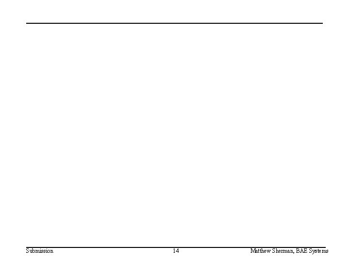 Submission 14 Matthew Sherman, BAE Systems 