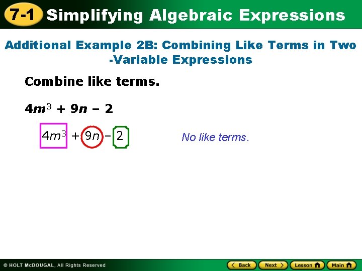 7 -1 Simplifying Algebraic Expressions Additional Example 2 B: Combining Like Terms in Two