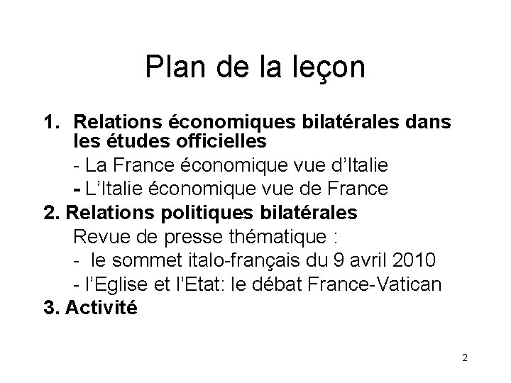Plan de la leçon 1. Relations économiques bilatérales dans les études officielles - La