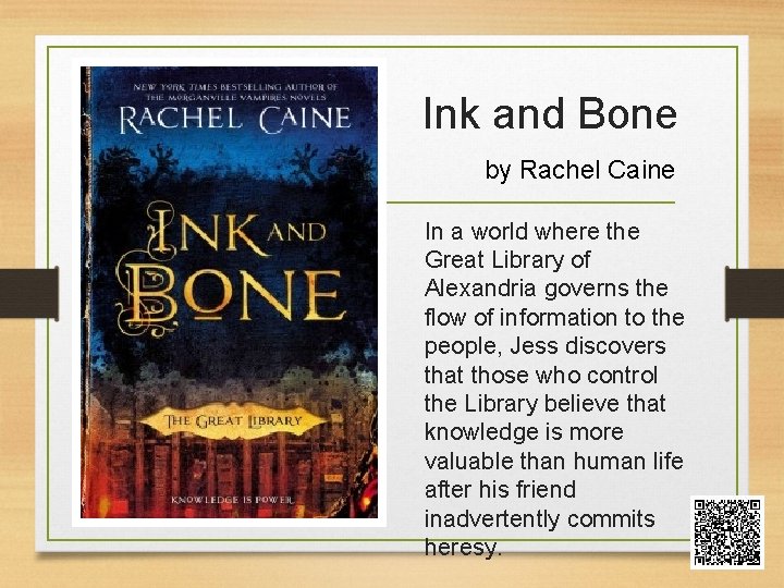 Ink and Bone by Rachel Caine In a world where the Great Library of