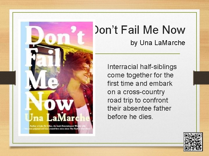 Don’t Fail Me Now by Una La. Marche Interracial half-siblings come together for the