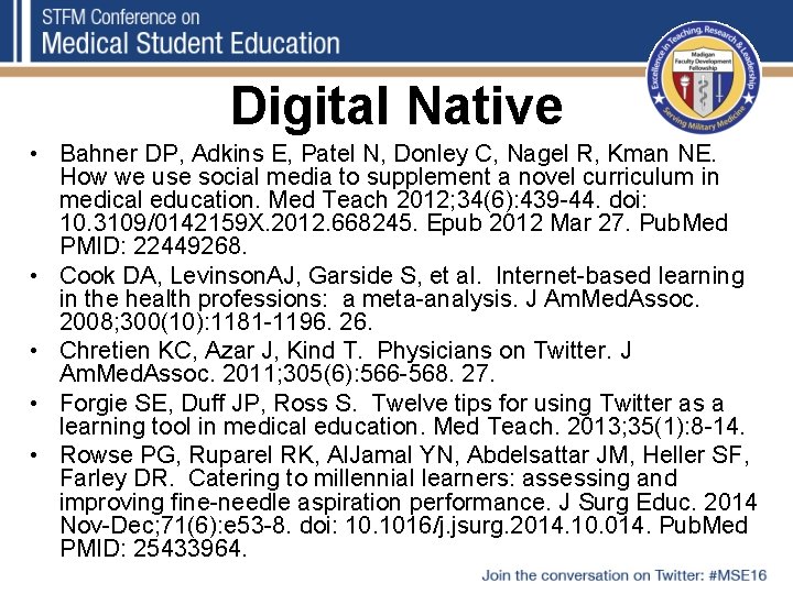 Digital Native • Bahner DP, Adkins E, Patel N, Donley C, Nagel R, Kman