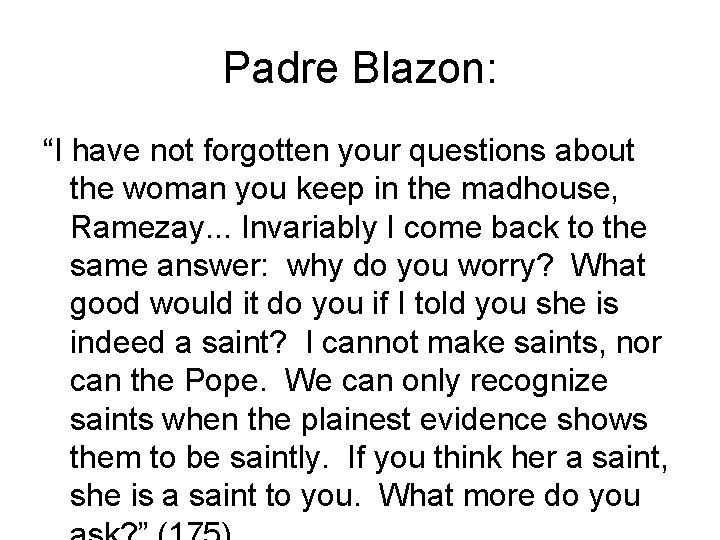 Padre Blazon: “I have not forgotten your questions about the woman you keep in