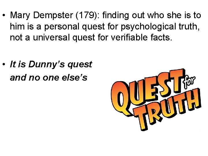  • Mary Dempster (179): finding out who she is to him is a
