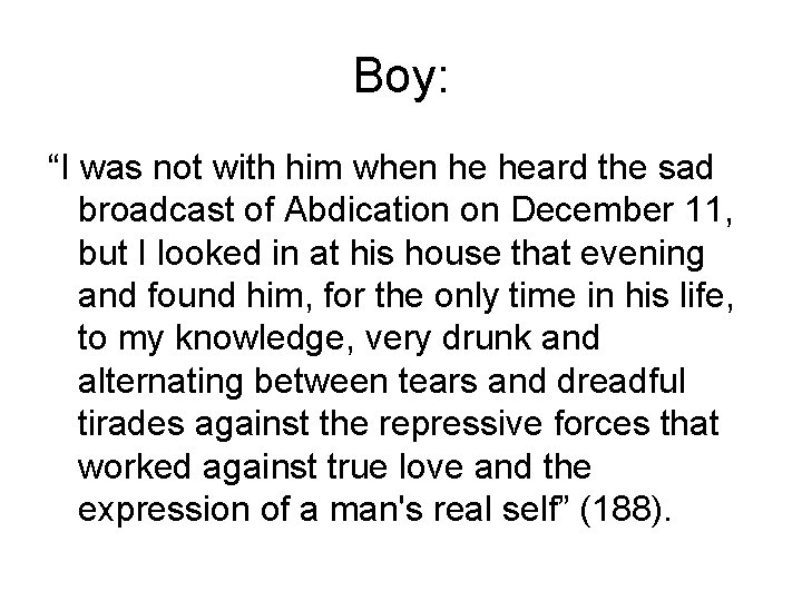 Boy: “I was not with him when he heard the sad broadcast of Abdication