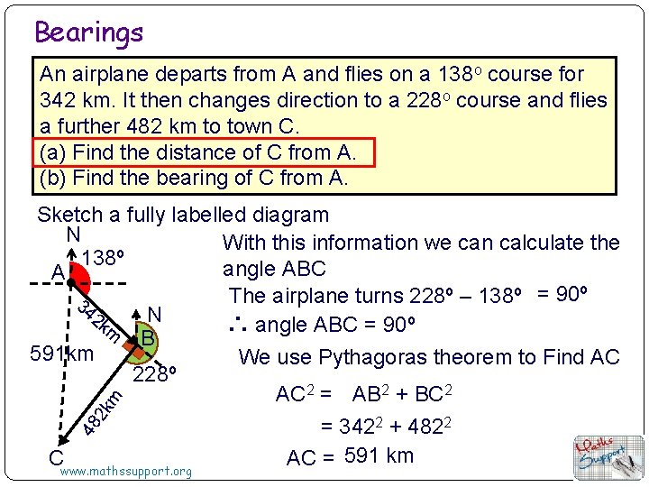 Bearings An airplane departs from A and flies on a 138 o course for