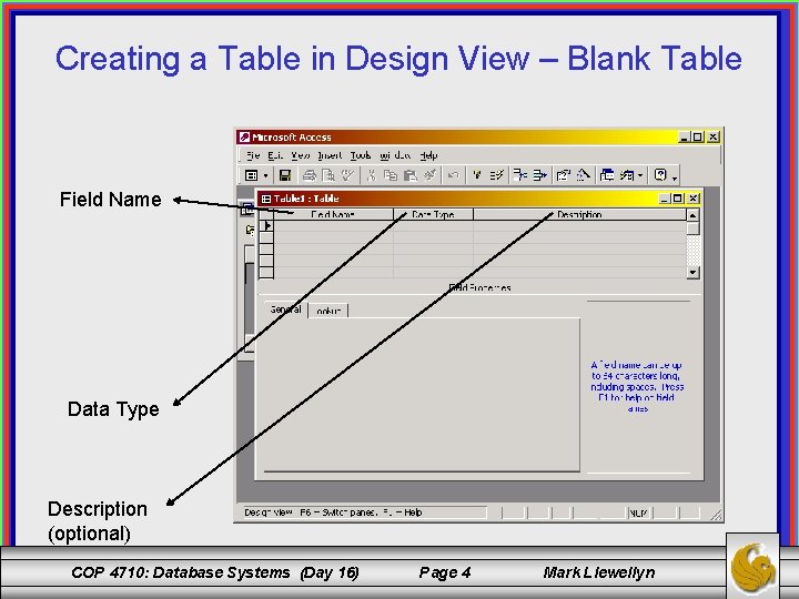 Creating a Table in Design View – Blank Table Field Name Data Type Description