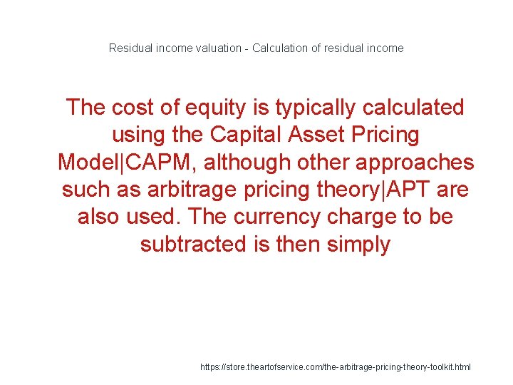 Residual income valuation - Calculation of residual income 1 The cost of equity is