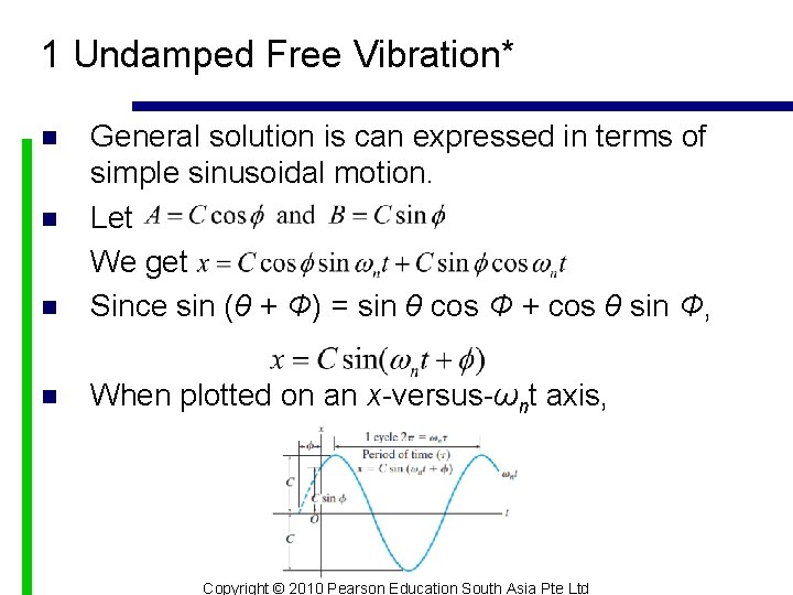 1 Undamped Free Vibration* n General solution is can expressed in terms of simple