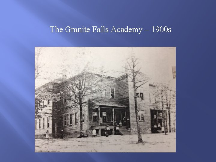 GRANITE FALLS ELEMENTARY Celebrating 50 Years The Humble