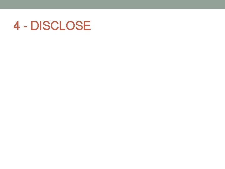 4 - DISCLOSE 