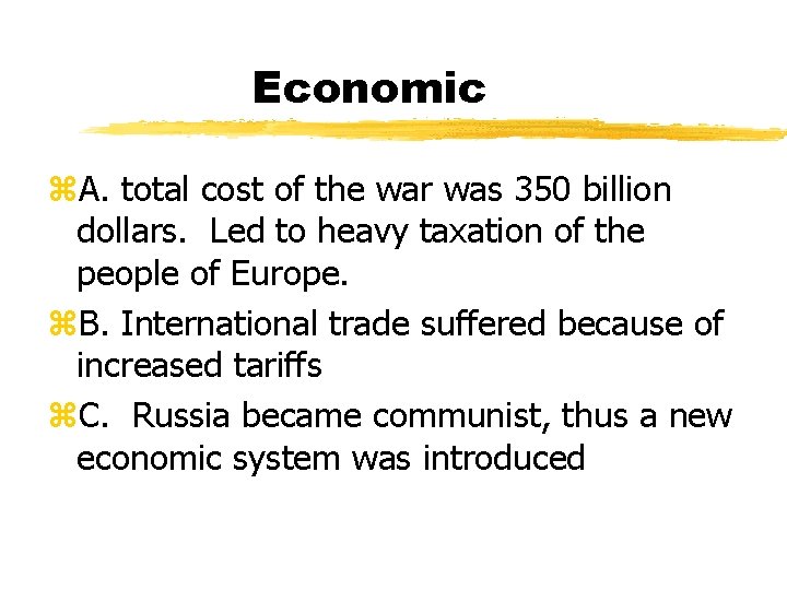 Economic z. A. total cost of the war was 350 billion dollars. Led to