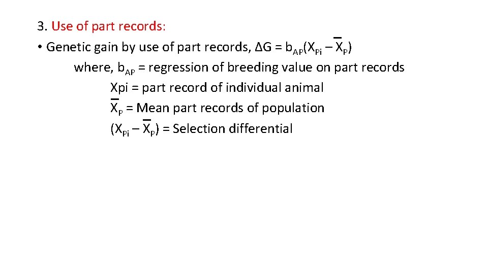 3. Use of part records: • Genetic gain by use of part records, ∆G