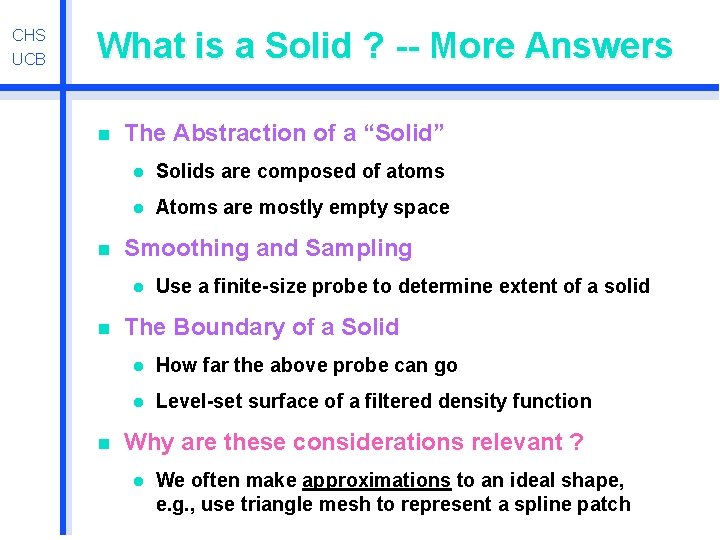 CHS UCB What is a Solid ? -- More Answers n n The Abstraction