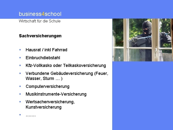 business 4 school Wirtschaft für die Schule Sachversicherungen § Hausrat / inkl Fahrrad §