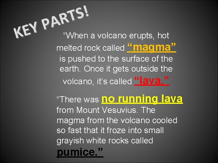 ! S T R A P Y E “When a volcano erupts, hot K