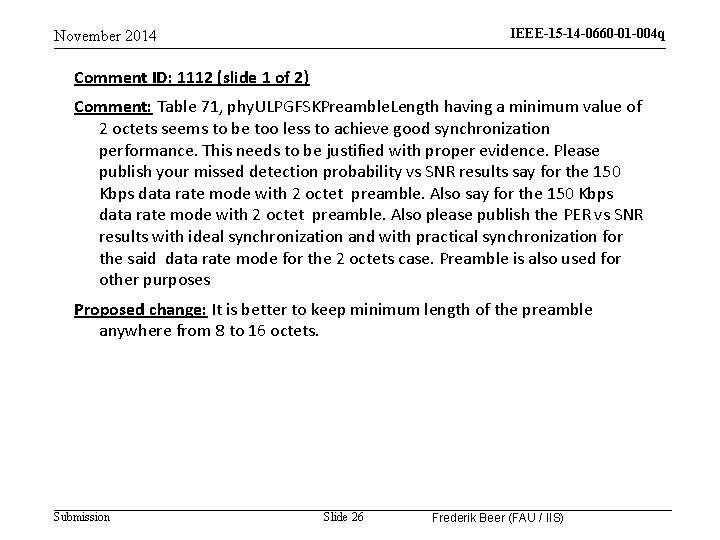 IEEE-15 -14 -0660 -01 -004 q November 2014 Comment ID: 1112 (slide 1 of