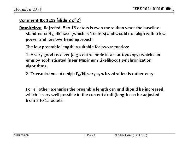 IEEE-15 -14 -0660 -01 -004 q November 2014 Comment ID: 1112 (slide 2 of