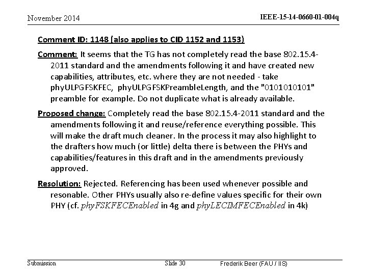 IEEE-15 -14 -0660 -01 -004 q November 2014 Comment ID: 1148 (also applies to