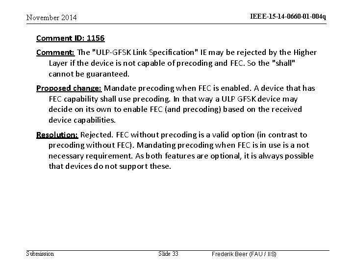 IEEE-15 -14 -0660 -01 -004 q November 2014 Comment ID: 1156 Comment: The "ULP-GFSK