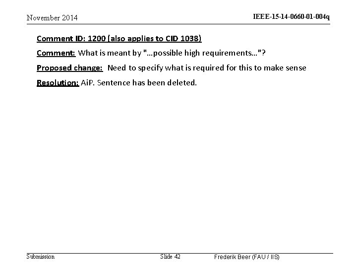IEEE-15 -14 -0660 -01 -004 q November 2014 Comment ID: 1200 (also applies to