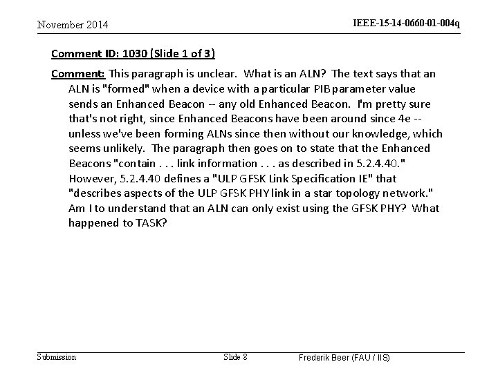 IEEE-15 -14 -0660 -01 -004 q November 2014 Comment ID: 1030 (Slide 1 of
