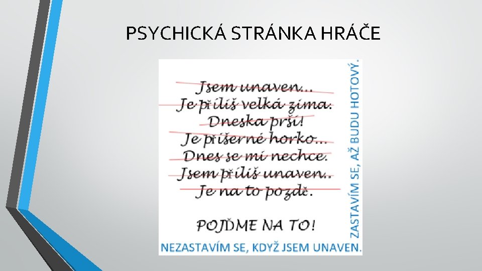 PSYCHICKÁ STRÁNKA HRÁČE 