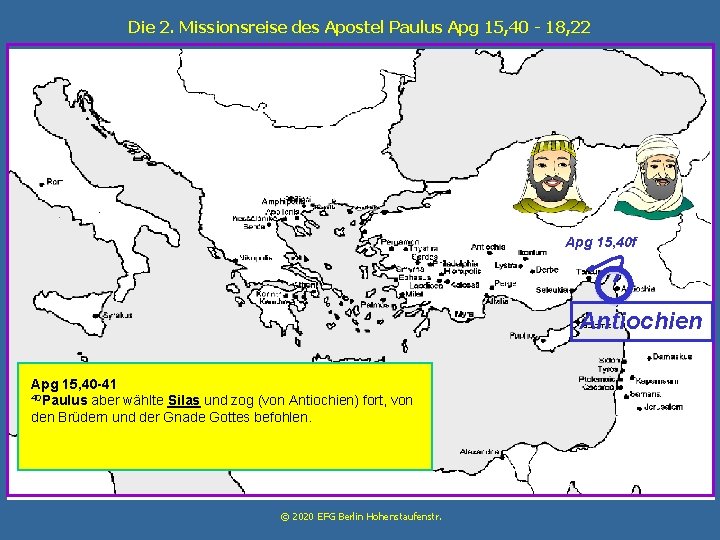 Die 2. Missionsreise des Apostel Paulus Apg 15, 40 - 18, 22 • Amphipolis