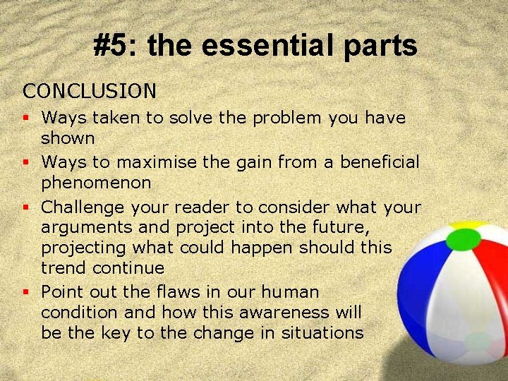 #5: the essential parts CONCLUSION § Ways taken to solve the problem you have