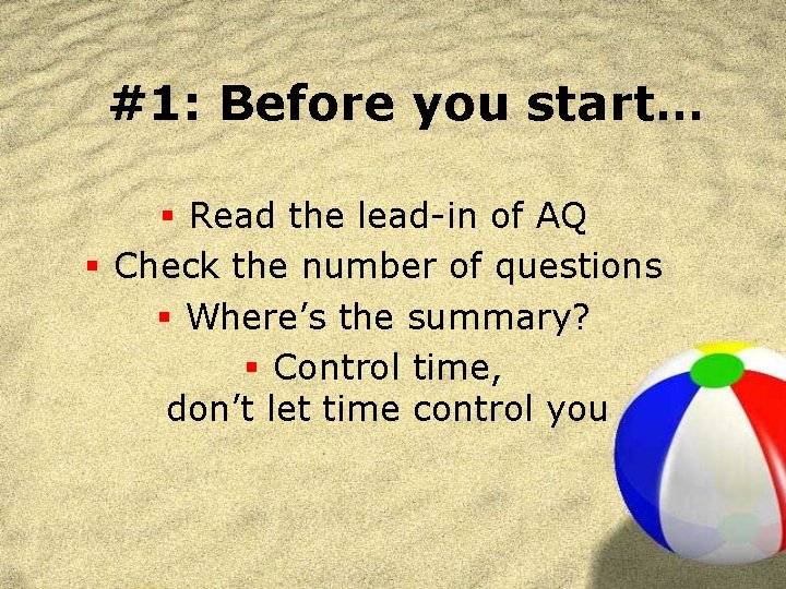 #1: Before you start… § Read the lead-in of AQ § Check the number
