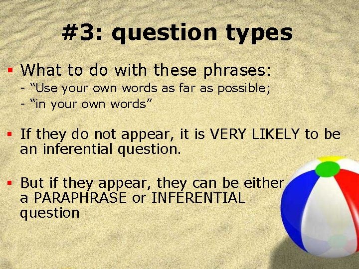 #3: question types § What to do with these phrases: - “Use your own