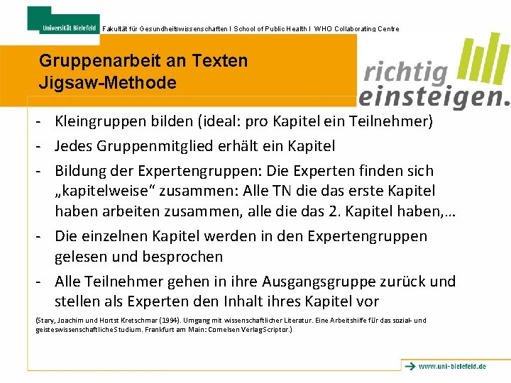 Fakultät für Gesundheitswissenschaften I School of Public Health I WHO Collaborating Centre Gruppenarbeit an