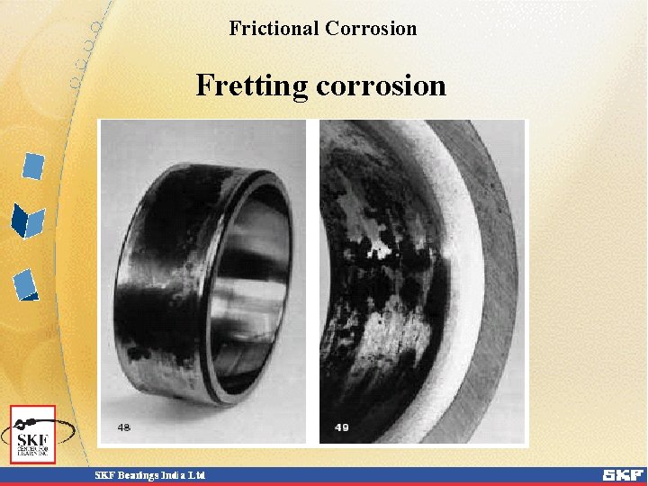 Frictional Corrosion Fretting corrosion 