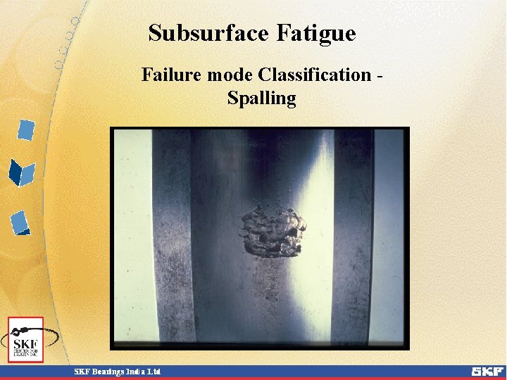 Subsurface Fatigue Failure mode Classification Spalling 