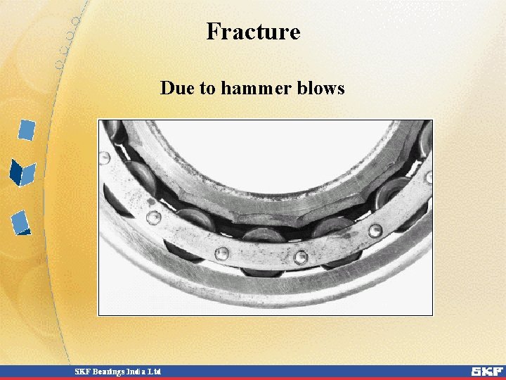 Fracture Due to hammer blows 
