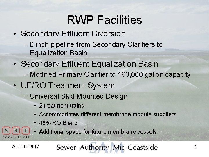RWP Facilities • Secondary Effluent Diversion – 8 inch pipeline from Secondary Clarifiers to