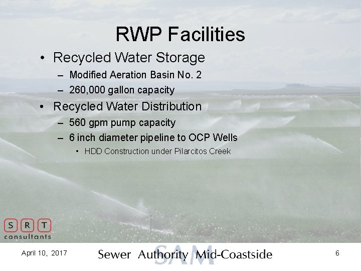 RWP Facilities • Recycled Water Storage – Modified Aeration Basin No. 2 – 260,