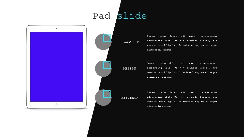 Pad slide � Lorem CONCEPT ipsum dolor sit amet, consectetur adipiscing elit. Ut non