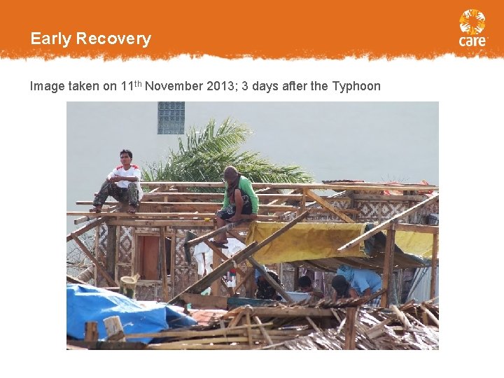 Early Recovery Image taken on 11 th November 2013; 3 days after the Typhoon