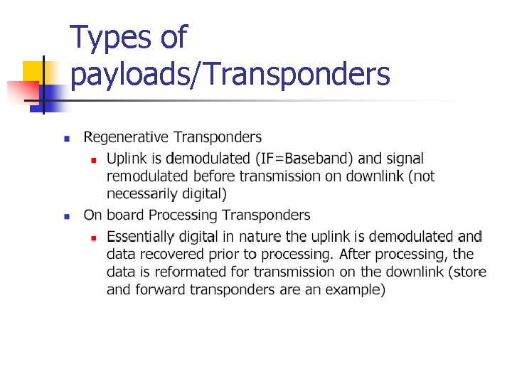 Types of payloads/Transponders Types of payloads/Transponders