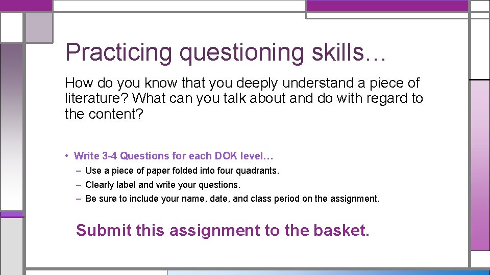 Practicing questioning skills… How do you know that you deeply understand a piece of